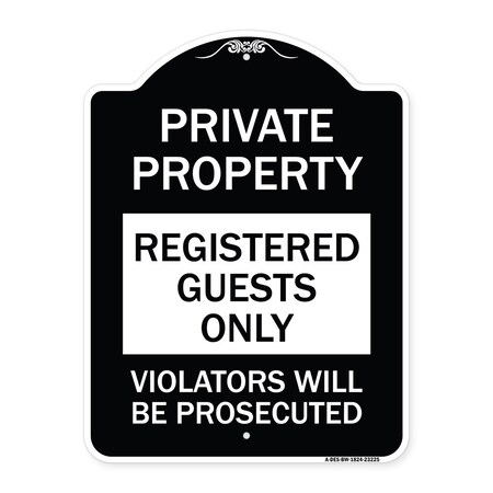 Signmission Registered Guests Violators Will Prosecuted Heavy-Gauge Aluminum Sign, 24" H, BW-1824-23225 A-DES-BW-1824-23225